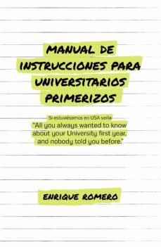 manual de instrucciones para universitarios primerizos (ebook)-enrique romero-cdlap00011513