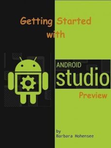 getting started with android studio (ebook)-barbara hohensee-cdlxi00346713