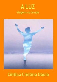 a luz (ebook)-cínthia cristina doula-3410000357023