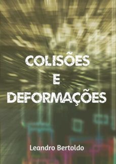 colises e deformaçes (ebook)-leandro bertoldo-3410001801723
