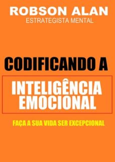 codificando a inteligencia emocional (ebook)-robson alan-3410003221123