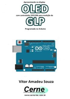 apresentando no display oled com controlador ssd1306 para mediço de glp programado no arduino (ebook)-vitor amadeu souza-3410003409323