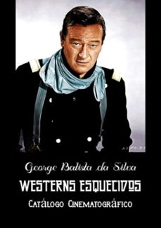 westerns esquecidos (ebook)-george batista da silva-3410003557123