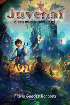 juvenal e seu mundo sem igual (ebook)-flávio guedes barbosa-3410005836523