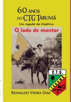 60 anos do ctg tarum. um legado de historia (ebook)-reinaldo vieira dias-3410006196923