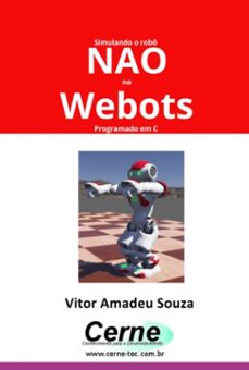 simulando o robo nao no webots programado em c (ebook)-vitor amadeu souza-3410007178423
