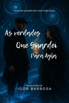 as verdades que guardei para ayla (ebook)-igor barbosa-3410008032823