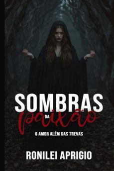 sombras da paixo (ebook)-ronilei aprigio-3410008275923