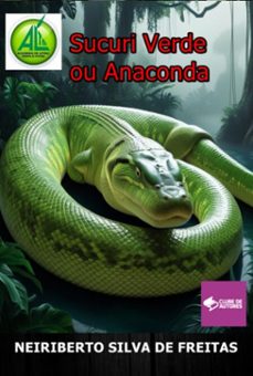sucuri verde ou anaconda (ebook)-neiriberto silva de freitas-3410008784623