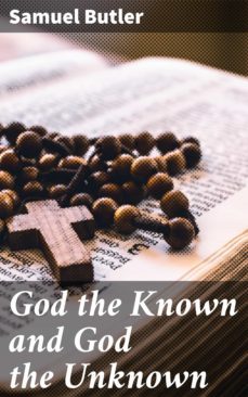 god the known and god the unknown (ebook)-samuel butler-4057664583123