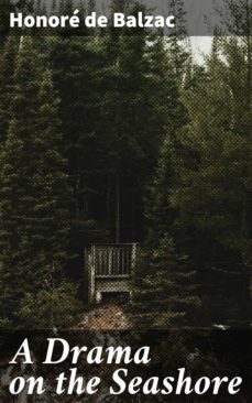 a drama on the seashore (ebook)-honore de balzac-4057664586223