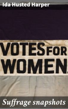 suffrage snapshots (ebook)-ida husted harper-4064066093723