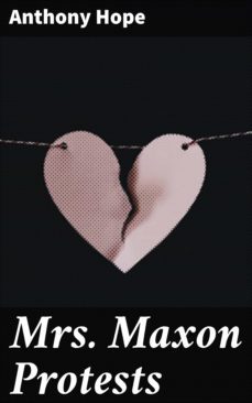 mrs. maxon protests (ebook)-anthony hope-4064066156923