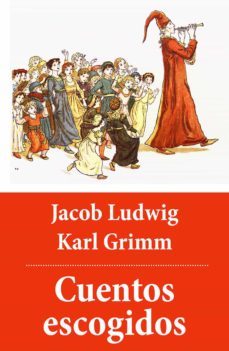 cuentos escogidos (con indice activo) (ebook)-jacob ludwig-karl grimm-4064066374723