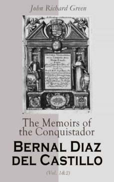 the memoirs of the conquistador bernal diaz del castillo (vol. 1&amp;2) (ebook)-bernal diaz del castillo-4064066387723