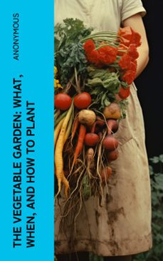 the vegetable garden: what, when, and how to plant (ebook)-leigh bardugo-4066339556423