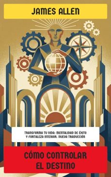 como controlar el destino (ebook)-james allen-4099994083423