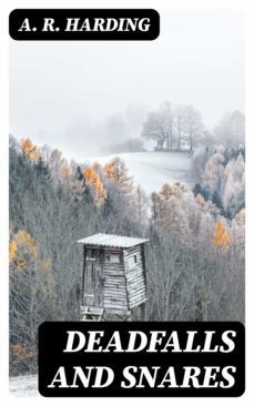 deadfalls and snares (ebook)-a. r. harding-8596547025023