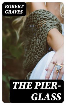 the pier-glass (ebook)-robert graves-8596547043423