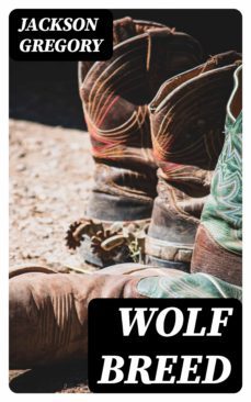 wolf breed (ebook)-jackson gregory-8596547354123