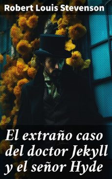 el extraño caso del doctor jekyll y el señor hyde (ebook)-robert louis stevenson-8596547686323