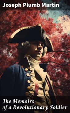 the memoirs of a revolutionary soldier (ebook)-joseph plumb martin-8596547775423