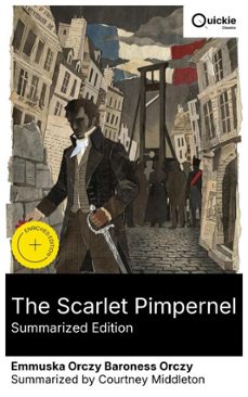 the scarlet pimpernel (summarized edition) (ebook)-emmuska orczy baroness orczy-8596547881223