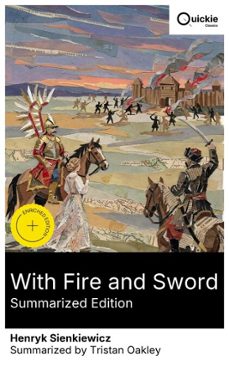 with fire and sword (summarized edition) (ebook)-henryk sienkiewicz-8596547882923