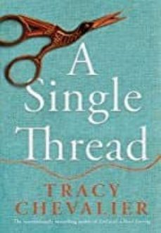 a single thread-tracy chevalier-9780008153823