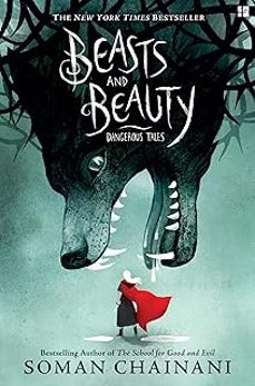 beasts and beauty: dangerous tales-soman chainani-9780008224523