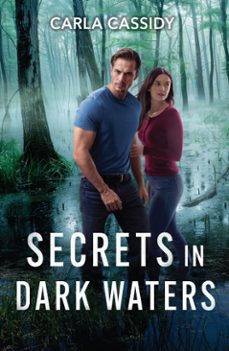 secrets in dark waters-carla cassidy-9780008949723