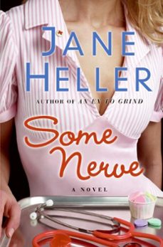 some nerve (ebook)-jane heller-9780061873423