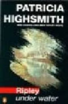 ripley under water-patricia highsmith-9780140159523