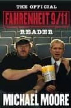 the official fahrentheit 9/11 reader-michael moore-9780141022123