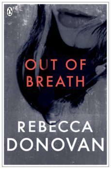 out of breath (the breathing series @3) (ebook)-rebecca donovan-9780141348223