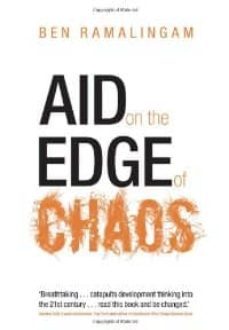 aid on the edge of chaos: rethinking international cooperation in a complex world-ben ramalingam-9780199578023