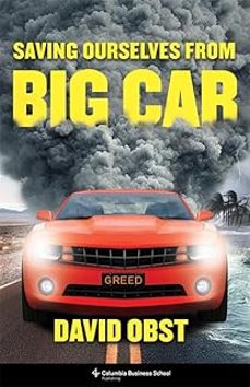 saving ourselves from big car-david obst-9780231210423