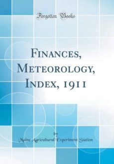 finances, meteorology, index, 1911 (classic reprint)-9780260532923