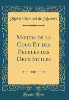 murs de la cour et des peuples des deux siciles (classic reprint)-9780260541123