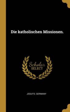 die katholischen missionen-9780274930623