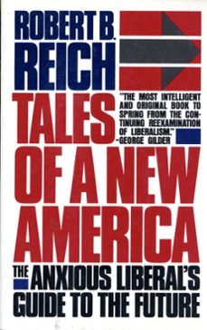 tales of a new america (ebook)-robert b. reich-9780307830623