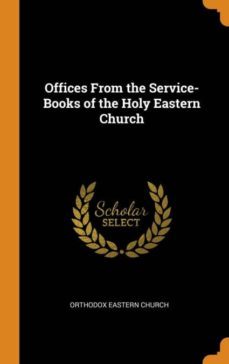 offices from the service-books of the holy eastern church-9780341805823