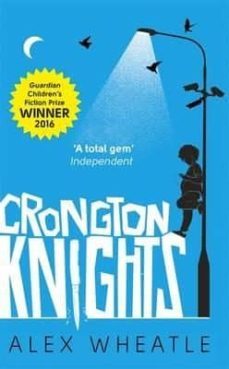 crongton knights  (crongton 2)-alex wheatle-9780349002323