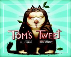 tom's tweet (ebook)-jill esbaum-9780375984723