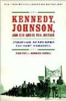 kennedy, johnson and the quest of justice: the civil rights tapes-jonathan rosenberg-zachary karabell-9780393051223