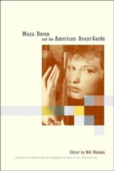 maya deren and the american avant-garde-bill nichols-9780520227323