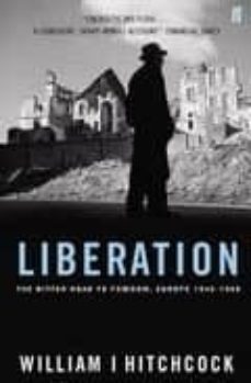 liberation-william i. hitchcock-9780571227723