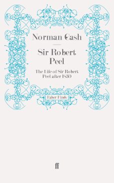 sir robert peel (ebook)-norman gash-9780571279623