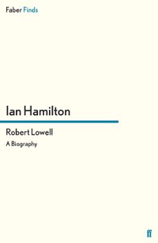 robert lowell (ebook)-ian hamilton-9780571282623
