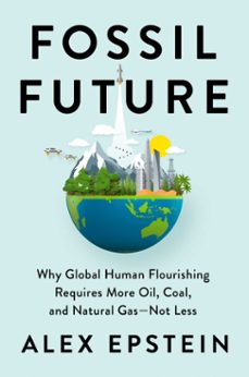 fossil future (ebook)-alex epstein-9780593420423
